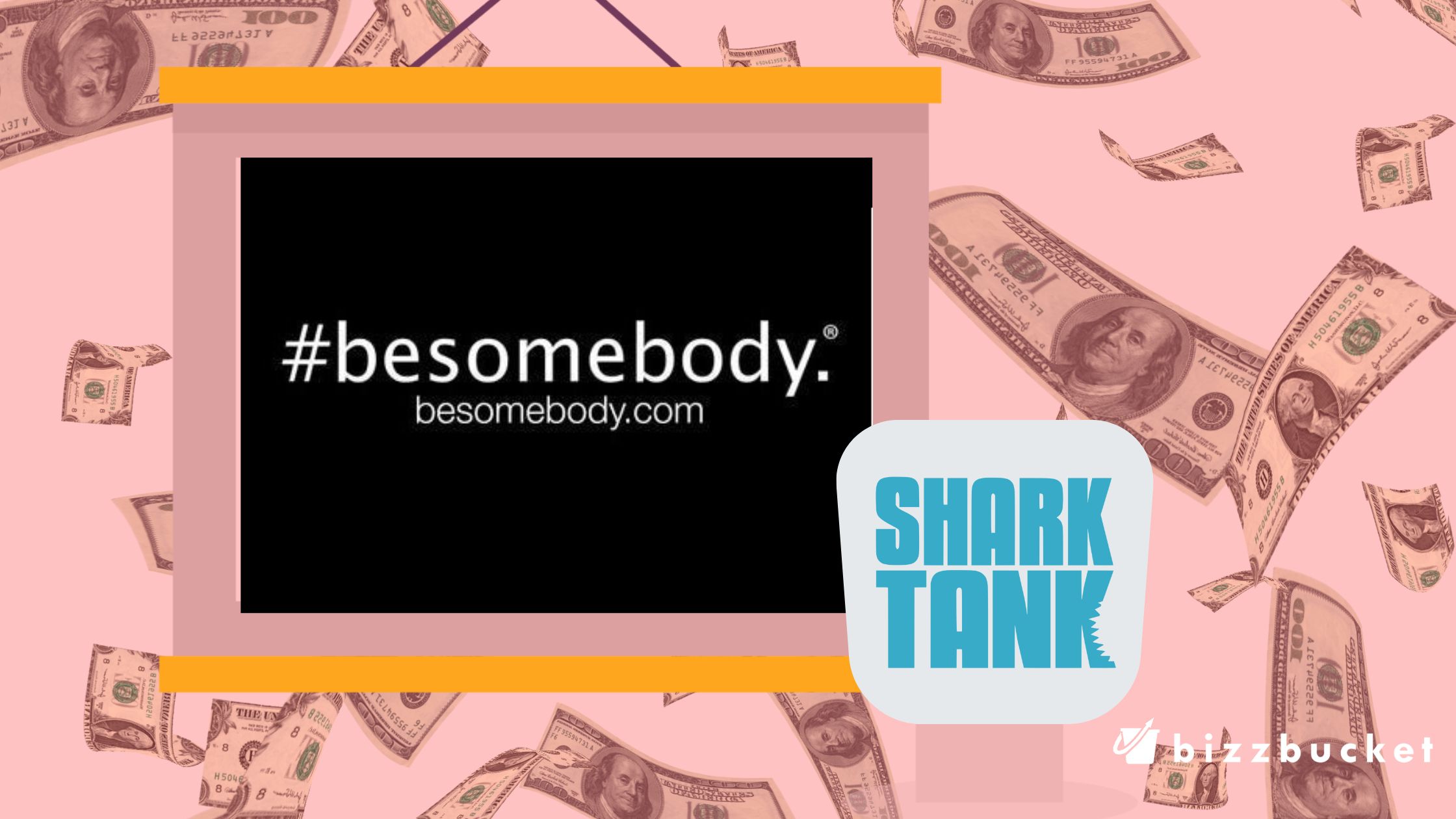 BeSomebody shark tank update