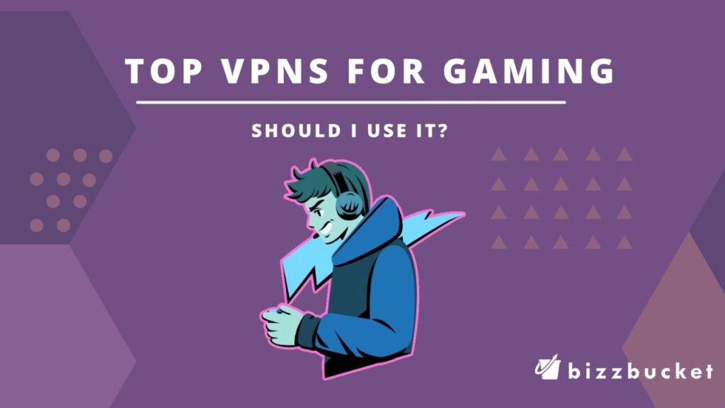 Top VPNs For Gaming
