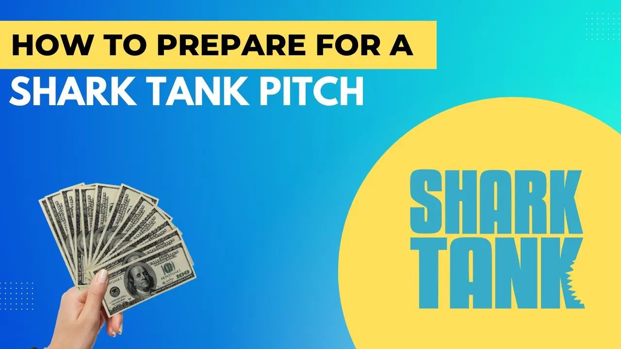 How to Prepare for a Shark Tank Pitch