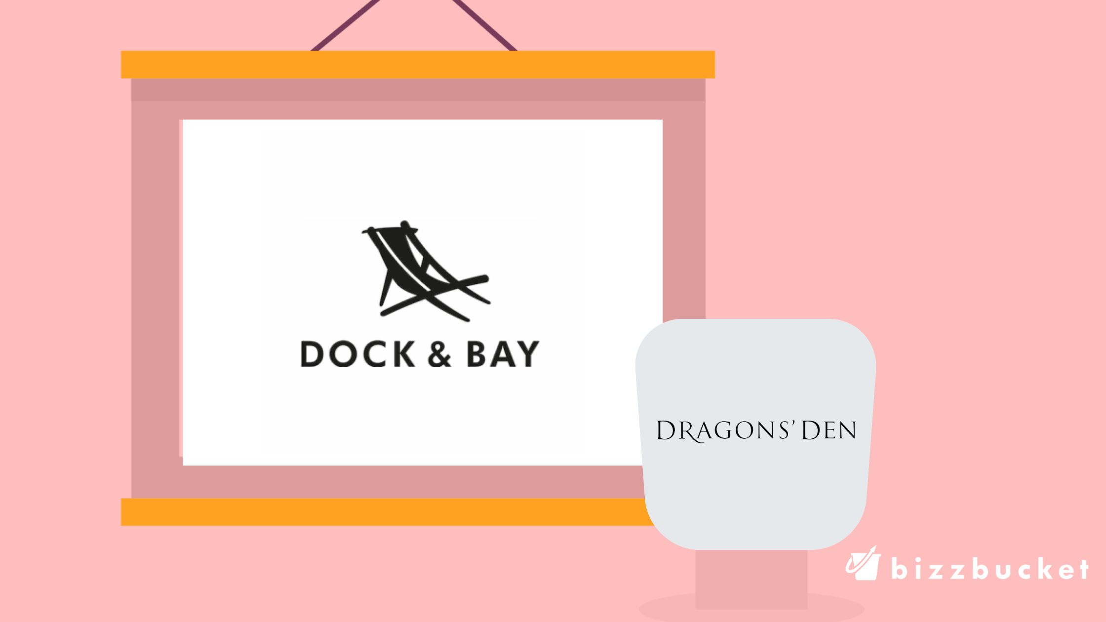 Dock & Bay Dragons’ Den