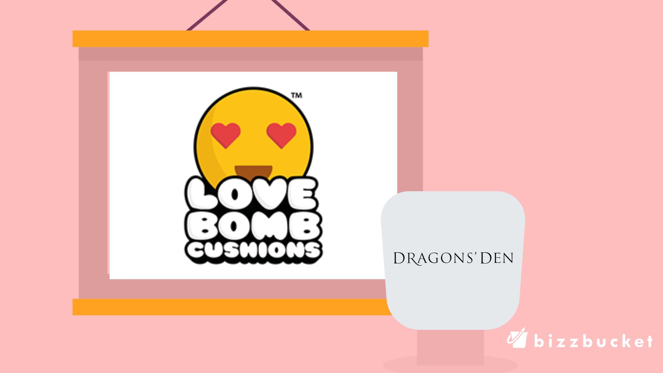 Love Bomb Cushions Dragons’ Den Update