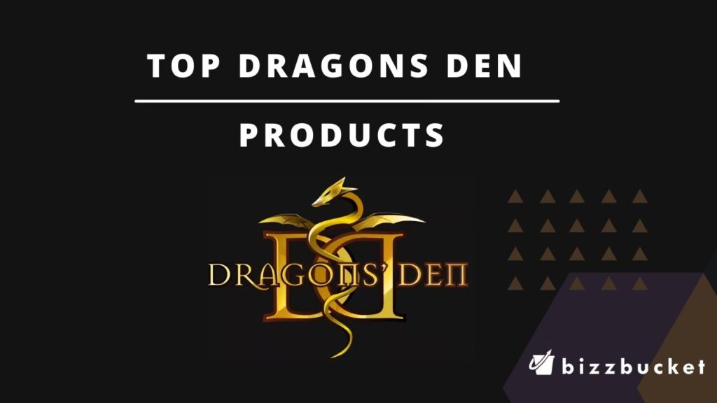 top dragons den products