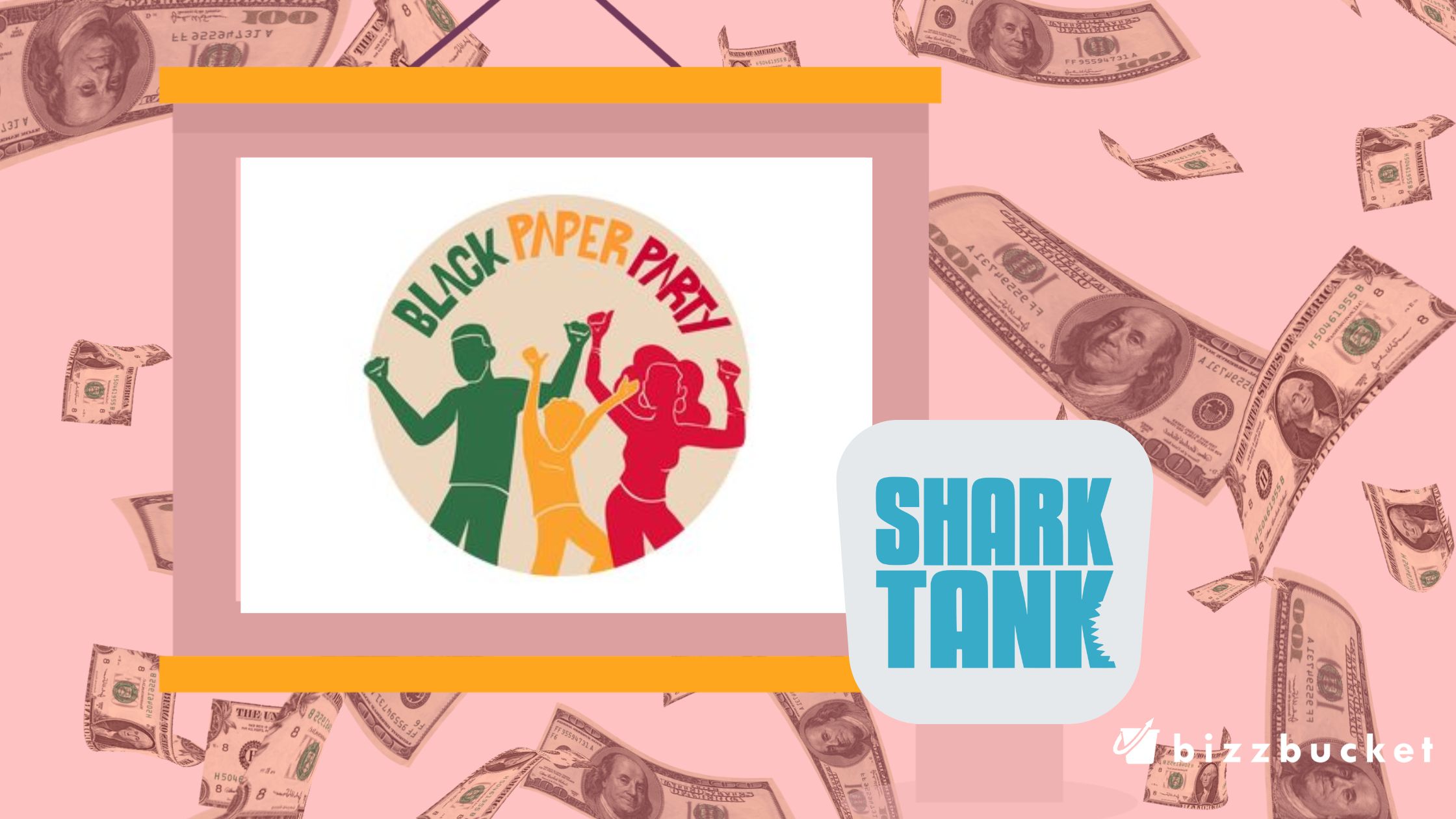 Black Paper Party shark tank